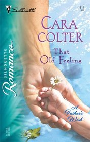 That Old Feeling (A Father's Wish, Bk 1) (Silhouette Romance, No 1814)