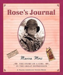 Rose's Journal: The Story of a Girl in the Great Depression (Young American Voices)