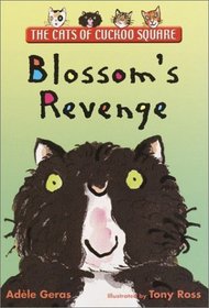 Blossom's Revenge (Cats of Cuckoo Square)