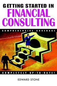 Getting Started in Financial Consulting