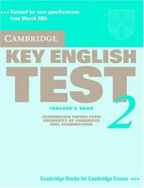 Cambridge Key English Test 2 Teacher's Book: Examination Papers from the University of Cambridge ESOL Examinations (Cambridge Books for Cambridge Exams)