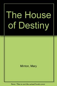 The House of Destiny