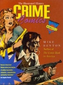 Crime Comics: The Illustrated History