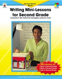 Writing Mini-Lessons for Second Grade: The Four-Blocks Model