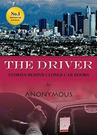 The Driver: Stories Behind Closed Car Doors