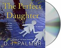 The Perfect Daughter (Audio CD) (Unabridged)