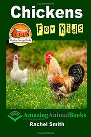 Chickens For Kids - Amazing Animal Books For Young Readers