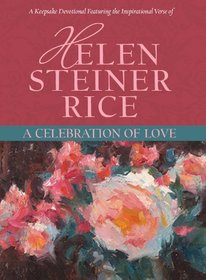 A Celebration of Love (Helen Steiner Rice Collection)