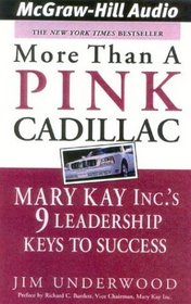 More Than a Pink Cadillac: Mary Kay Inc.'s 9 Leadership Keys to Success