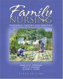 Family Nursing: Research, Theory and Practice
