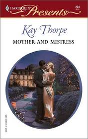 Mother and Mistress (Harlequin Presents, No 224)