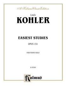 Easiest Studies, Op. 151 (Kalmus Edition)
