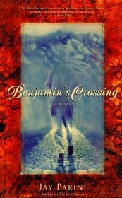 Benjamin's Crossing : A Novel