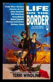 Life on the Border (Borderland, Bk 3)