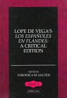 Lope De Vega's Los Espanoles En Flandes: A Critical Edition (Iberica)