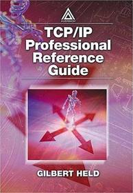 TCP/IP Professional Reference Guide