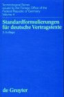 Standardformulierungen Fur Deutsche Vertragstexte: Mit Ubersetzungen in Englischer, Franzosischer Und Spanischer Sprache (Terminological Series Issu)