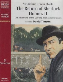 The Return of Sherlock Holmes II: The Adventure of the Dancing Men, The Adventure of the Solitary Cyclist, The Adventure of the Priory School, The Adventure of Charles Augustus Milvert