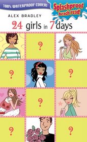 24 Girls in 7 Days (Splashproof ed)