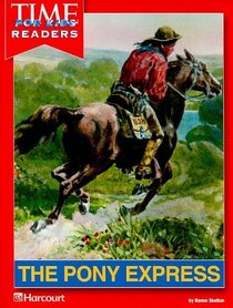 The Pony Express, Grade 4 (Time for Kids Readers)