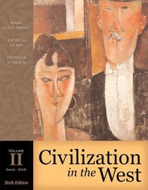 Civilization in the West, Volume II (since 1555) (6th Edition)