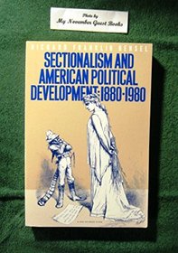 Sectionalism and American Political Development, 1880-1980