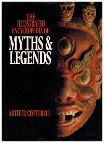 The Illustrated Encyclopaedia of Myths and Legends