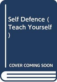 Self Defence (Teach Yourself)