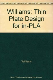 Williams: Thin Plate Design for in-PLA (Constrado monographs)