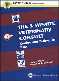 The 5-Minute Veterinary Consult: Canine and Feline Text PDA Package (5-Minute Consult)