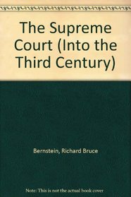 The Supreme Court (Into the Third Century)