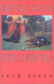 Fairy Tale As Myth Myth As Fairy Tale (The Thomas D. Clark Lectures : 1993)