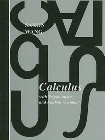 Calculus With Trigonometry and Analytic Geometry