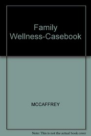 Family Wellness-Casebook