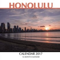 Honolulu Calendar 2017: 16 Month Calendar