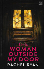 The Woman Outside My Door (Large Print)