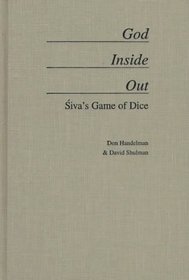 God Inside-Out: Siva's Game of Dice