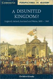 A Disunited Kingdom?: 1800-1949