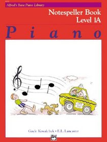 Alfred's Basic Piano Course, Notespeller Book 1a (Alfred's Basic Piano Library)