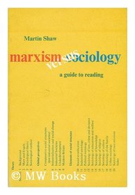 Marxism Versus Sociology: A Guide to Reading
