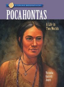 Sterling Biographies: Pocahontas: A Life in Two Worlds