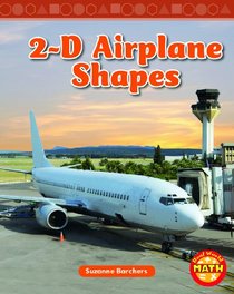 2-D Airplane Shapes (Real World Math: Real World Math - Level 2)