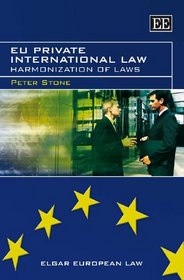 EU Private International Law: Harmonization of Laws (Elgar European Law)