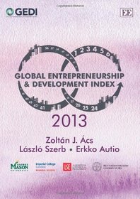 Global Entrepreneurship and Development Index 2013 (Elgar Original Reference)