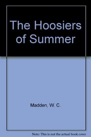 The Hoosiers of Summer
