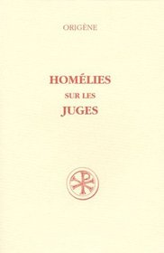 Homelies sur les Juges (Sources chretiennes) (French Edition)