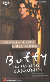 Buffy, Im Bann der Dmonen, Xander, Allein unter Bestien