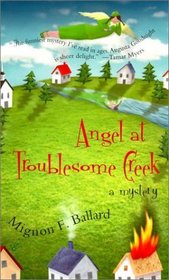 Angel At Troublesome Creek (Augusta Goodnight, Bk 1)