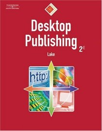 Desktop Publishing : 10-Hour Series (with Data CD-ROM) (10-Hour Series)