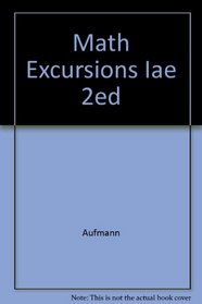 Mathematical Excursions: Instructor's Annotated Edition (2nd Edition)
